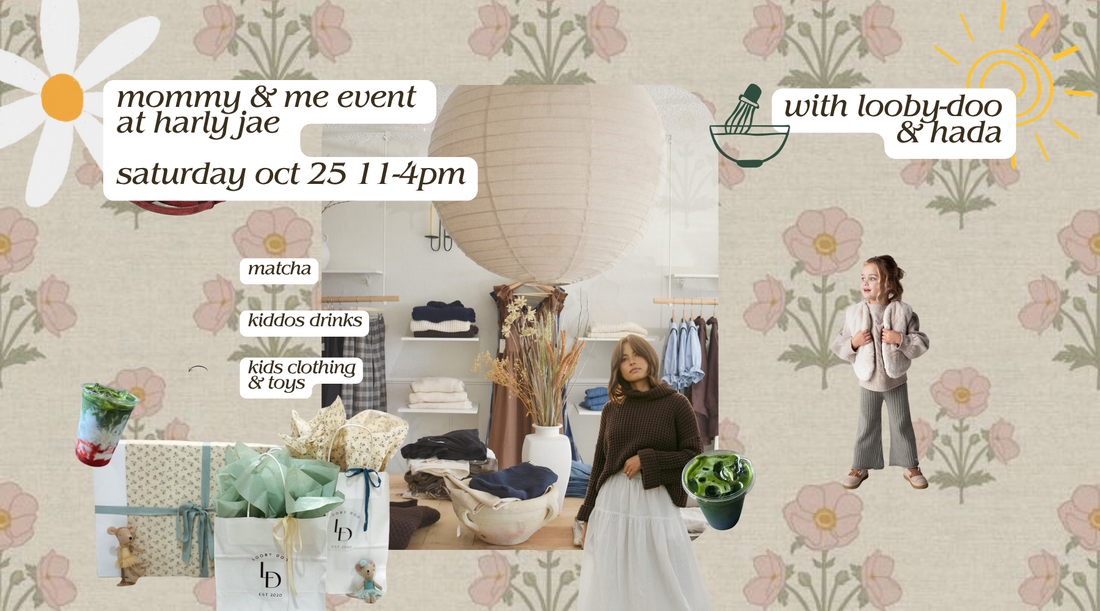 MOMMY & ME EVENT: HARLY JAE, LOOBY DOO, & HADA COFFEE