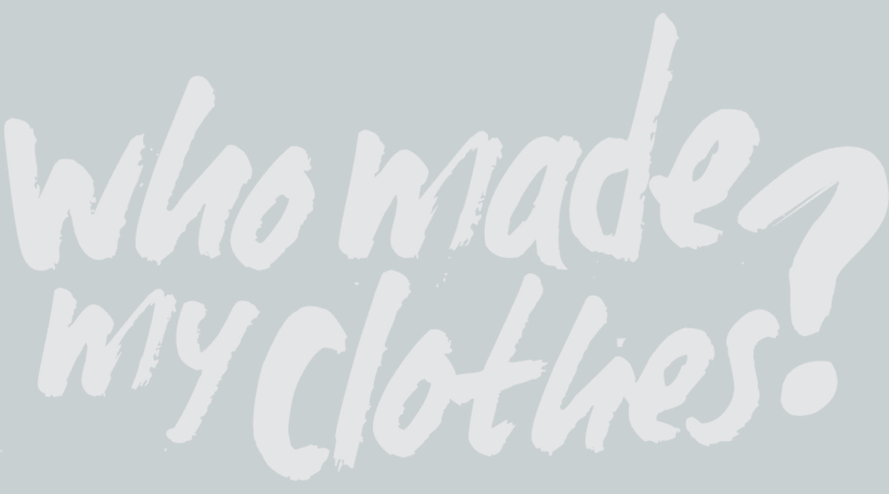 #whomademyclothes